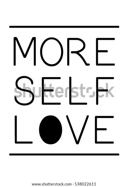 More Self Love Quote Print Vectorlettering Stock Vector Royalty