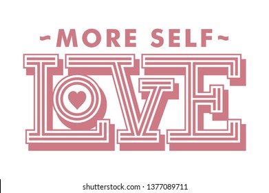 Mehr Selbstliebe Typografie-Logo T-Shirt-Design