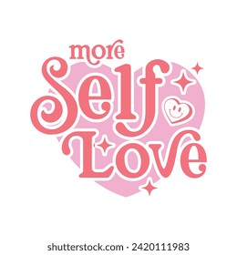 More Self Love Valentine's Retro Design