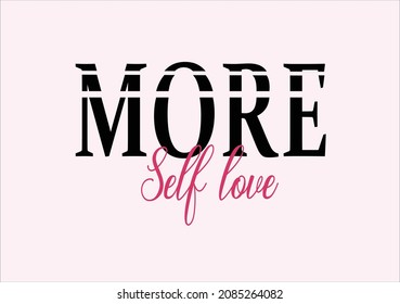 More Self Love Vector Art Design Hand Drawn