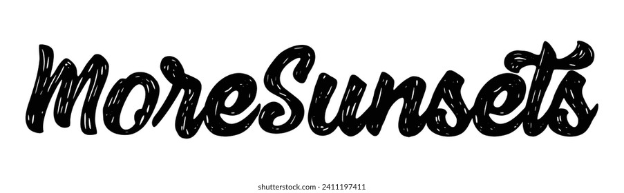 more sunsets text on white background.