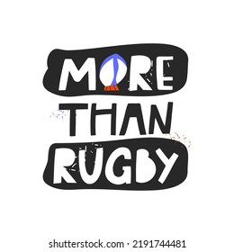 More than rugby hand drawn lettering. Rugby lover design.