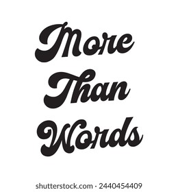 more than words text on white background.