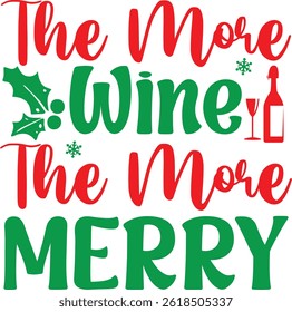 The More Wine The More Merry