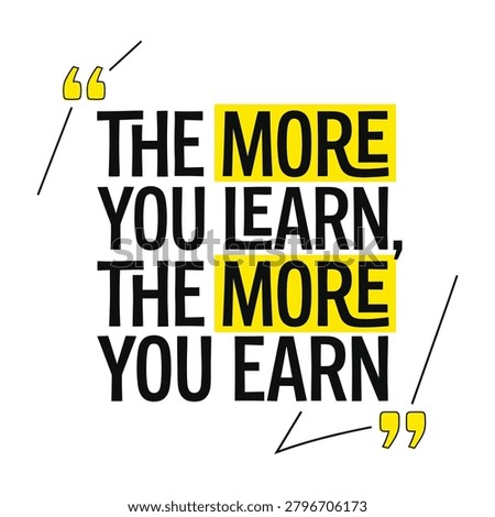 The more you learn the more you earn inspirational quote typography t shirt design t-shirt design apparel clothing print