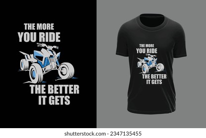 The more you ride the better it gets t-shirt design, typography, abstract, cartoonish, modern, trending, t-shirt design vector and template.