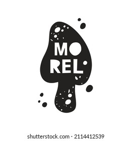 Morel mushroom grunge sticker. Black texture silhouette with lettering inside. Imitation of stamp, print with scuffs. Hand drawn isolated illustration on white background