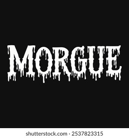 Morgue Halloween text Typography Scarry Horror vector transparent background