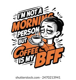 MORNING COFFEE BFF T-shirt design 