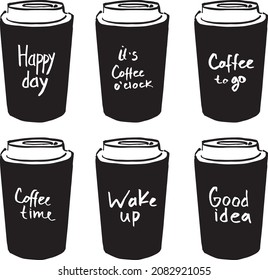 Morning Coffee to go cups hand-drawing with messages  