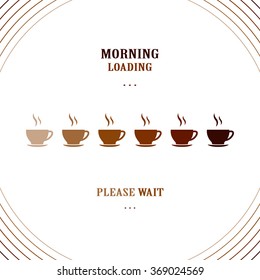 Morning with coffee vector art for banner, poster, card. Motivation poster.  Loading coffee lettering / inscription . Morning concept design