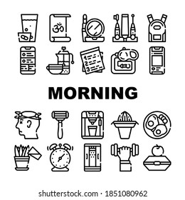 Morning Routine Daily Collection Icons Set Vector. Morning Yoga And Pill Dose, Breakfast And Drink Tea, Juice And Coffee, Cosmetics And Shaver Black Contour Illustrations