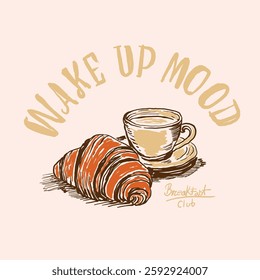 Morning time artwork for apparel t shirt Design. Rise and shine. Breakfast time vector design. sticker, batch, background, poster and others. Breakfast club. Vintage Illustration Of Croissant 