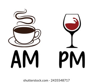 Morning Time Coffee And Night Time Wine Svg,T-shirt Design,Wine Svg,Drinking Svg,Wine Quotes Svg,Wine Lover,Wine Time Svg,Wine Glass Svg,Funny Wine Svg,Beer Svg,Cut File