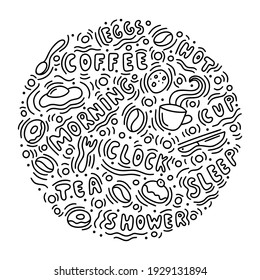Morning time doodle illustration. Linear icons set. Hand drawn lettering with food pictograms. Cup, coffee bean, egg, sweets. Round template for label. Black contour isolated vector, white background