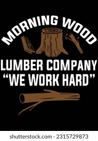 Morning wood lumber company vector art design, eps file. design file for t-shirt. SVG, EPS cuttable design file