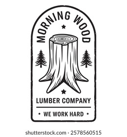 morning wood lumber company we work hard, t-shirt Design vector