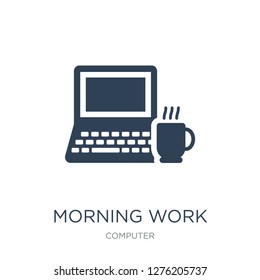 morning work icon vector on white background, morning work trendy filled icons from Computer collection, morning work vector illustration