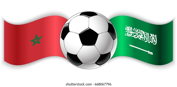 Moroccan and Saudi Arabian wavy flags with football ball. Morocco combined with Saudi Arabia isolated on white. Football match or international sport competition concept.