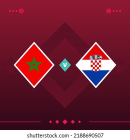 morocco, croatia world football 2022 match versus on red background. vector illustration.