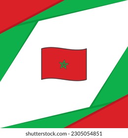 Morocco Flag Abstract Background Design Template. Morocco Independence Day Banner Social Media Post. Morocco Design