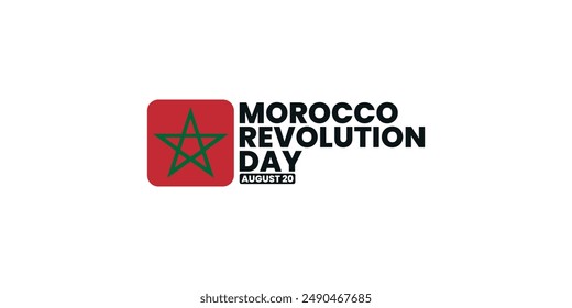 Morocco Revolution Day, August 20, suitable for social media post, card greeting, banner, template design, print, suitable for event, website, vector illustration, with flag of Morocco illustration.