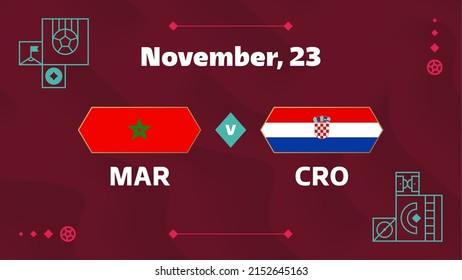 Marruecos vs Croacia, Fútbol 2022, Grupo F. Partido del Campeonato Mundial de Fútbol contra equipos de fondo deportivo, póster final de la competición de campeonato, ilustración vectorial.