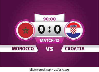 Morocco vs Croatia, world Football 2022, Group F. World Football Competition championship match versus teams intro sport background, championship competition final poster, vector illustration.	