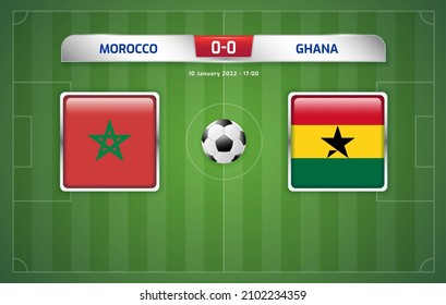 Morocco vs Ghana scoreboard broadcast template for sport soccer africa tournament 2021 Group C and football championship in cameroon vector illustration