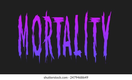 Mortality illustration typography gothic style with blue gradient colors, for t-shirt printing etc