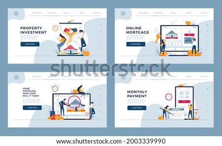 Mortgage concept templates set for website and mobile website design, development. Property investment, online mortgage, home appraisal, loan monthly payment, banking concept. Flat vector illustration