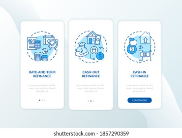 Mortgage refinance types onboarding mobile app page screen with concepts. Rate-and-term, cash-in borrowing walkthrough 3 steps graphic instructions. UI vector template with RGB color illustrations