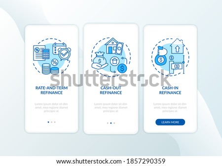 Mortgage refinance types onboarding mobile app page screen with concepts. Rate-and-term, cash-in borrowing walkthrough 3 steps graphic instructions. UI vector template with RGB color illustrations