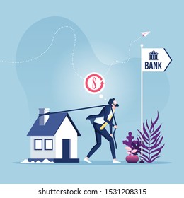 Mortgage Refinancing Loan-businessman Dragging House To The Bank.