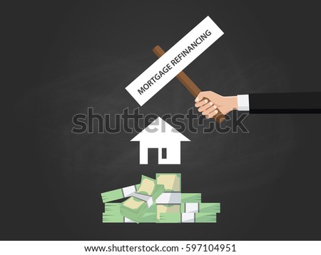 Mortgage refinancing text on a board near with heap of money , white house silhouette and black background
