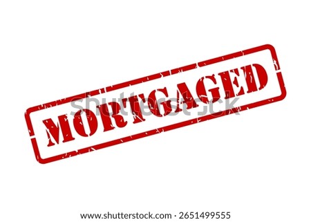 Mortgaged label in stencil lettering as an isolated red rubber stamp vector