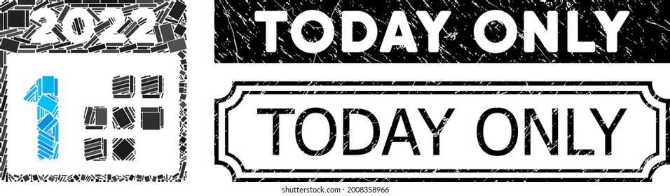 Mosaic 2022 first day united from rectangle items, and black grunge Today Only rectangle badge with notches. Vector rectangle items are combined into abstract mosaic 2022 first day icon.