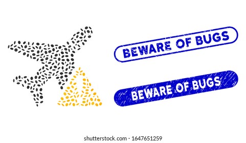 Mosaic aircraft warning and corroded stamp seals with Beware of Bugs phrase. Mosaic vector aircraft warning is created with random ellipse dots. Beware of Bugs seals use blue color,