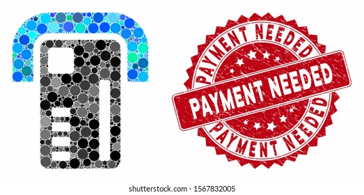 Mosaic ATM machine and distressed stamp seal with Payment Needed text. Mosaic vector is created with ATM machine icon and with random circle items. Payment Needed stamp seal uses red color,