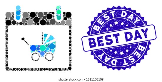 Mosaic baby carriage calendar day icon and rubber stamp watermark with Best Day phrase. Mosaic vector is created with baby carriage calendar day icon and with random circle items.
