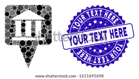 Mosaic bank building pointer icon and grunge stamp seal with Your Text Here text. Mosaic vector is designed with bank building pointer icon and with randomized circle items.