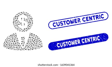 Mosaic banker and corroded stamp seals with Customer Centric caption. Mosaic vector banker is formed with scattered elliptic spots. Customer Centric seals use blue color,