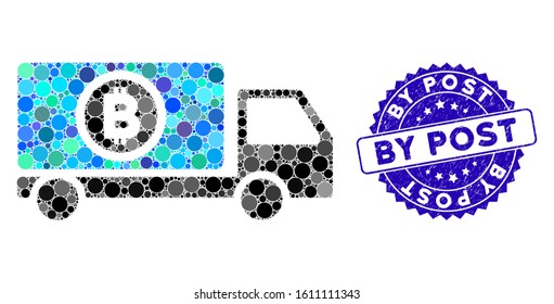 Mosaic Bitcoin delivery truck icon and rubber stamp seal with By Post phrase. Mosaic vector is designed with Bitcoin delivery truck icon and with random circle elements.