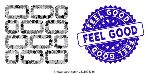 Mosaic brick wall icon and rubber stamp seal with Feel Good caption. Mosaic vector is formed with brick wall icon and with randomized spheric items. Feel Good stamp seal uses blue color,