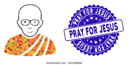 Mosaic buddhist monk icon and distressed stamp watermark with Pray for Jesus text. Mosaic vector is composed with buddhist monk icon and with scattered round spots.