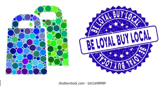 Mosaic buy icon and distressed stamp seal with Be Loyal Buy Local text. Mosaic vector is composed from buy icon and with scattered spheric elements. Be Loyal Buy Local stamp seal uses blue color,