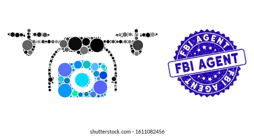 Mosaic camera drone icon and grunge stamp seal with FBI Agent caption. Mosaic vector is formed with camera drone pictogram and with random round elements. FBI Agent stamp seal uses blue color,