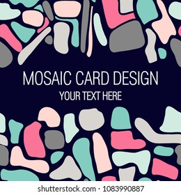 Mosaic card design with place for your text. Vector template with pebbles and stone. Abstract terrazzo collage design with colorful ceramic tile fragments. Broken glass