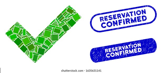 Mosaic check tick and distressed stamp seals with Reservation Confirmed caption. Mosaic vector check tick is designed with random rectangle items. Reservation Confirmed stamp seals use blue color,