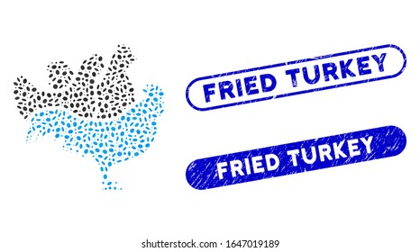 Mosaic chickens and grunge stamp seals with Fried Turkey phrase. Mosaic vector chickens is formed with scattered elliptic items. Fried Turkey stamp seals use blue color,